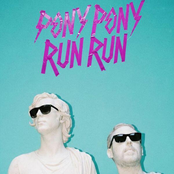 PONY PONY RUN RUN