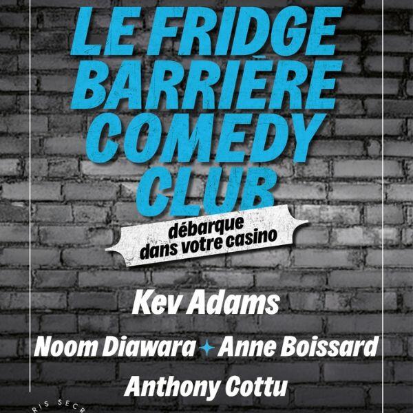 LE FRIDGE BARRIERE COMEDY CLUB